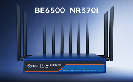 【新品】5G+WiFi7！NR370i路由器开启极速生产力，为高密度、高容量场景而生！